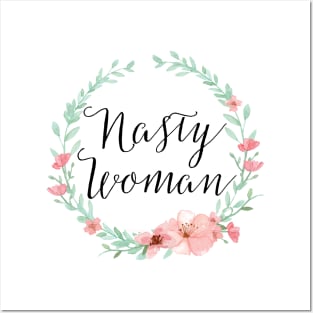 Nasty Woman Posters and Art